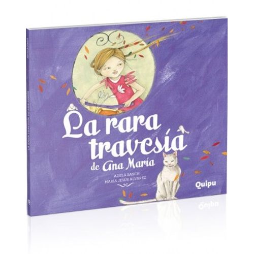 LA RARA TRAVESIA DE ANA MARIA - ALBUM (TAPA DURA)