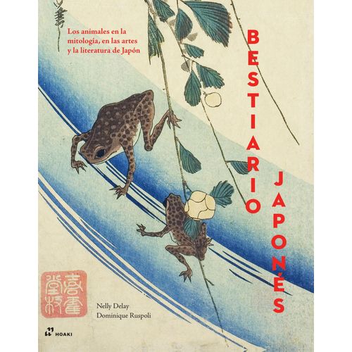 BESTIARIO JAPONES - NELLY DELAY - DOMINIQUE RUSPOLI
