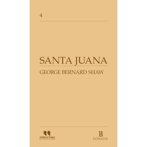 SANTA JUANA - GEORGE BERNARD SHAW