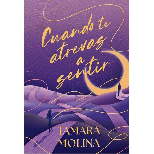 CUANDO TE ATREVAS A SENTIR - TAMARA MOLINA