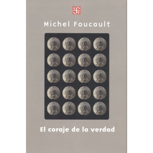 EL CORAJE DE LA VERDAD - MICHAEL FOUCAULT