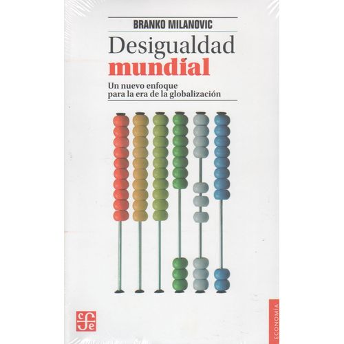 DESIGUALDAD MUNDIAL - UN NUEVO ENFOQUE PARA LA ERA DE LA GLO
