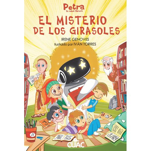 EL MISTERIO DE LOS GIRASOLES - PETRA, LA ROBOT LIBRERA