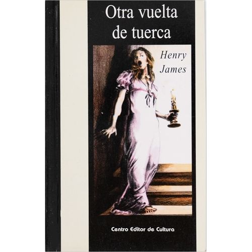 OTRA VUELTA DE TUERCA - HENRY JAMES