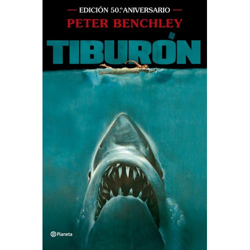 TIBURON - EDICION 50 ANIVERSARIO - PETER BENCHLEY