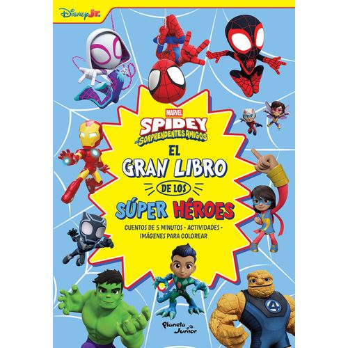 SPIDEY Y SUS AMIGOS - GRAN LIBRO DE LOS SUPER HEROES