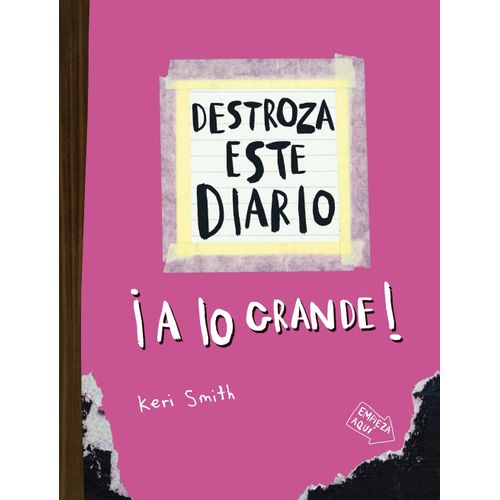DESTROZA ESTE DIARIO - A LO GRANDE - ROSA FLUO - KERI SMITH