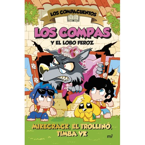 LOS COMPAS Y EL LOBO FEROZ - LOS COMPACUENTOS 3
