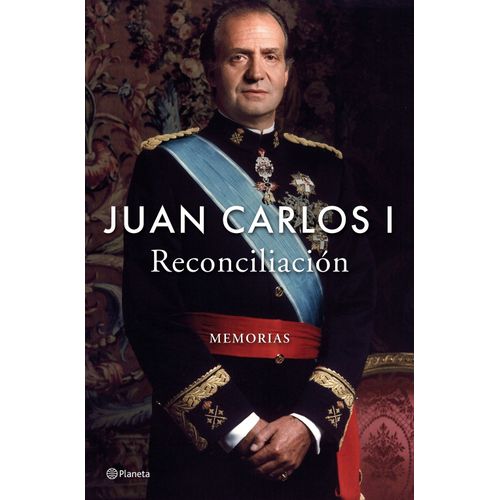 RECONCILIACION - JUAN CARLOS I - MEMORIAS