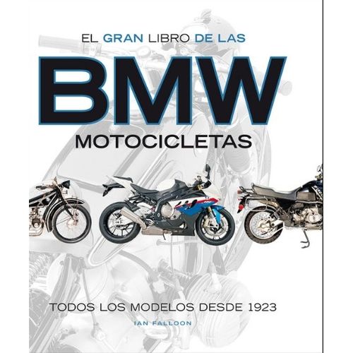 EL GRAN LIBRO DE LAS BMW MOTOCICLETAS
