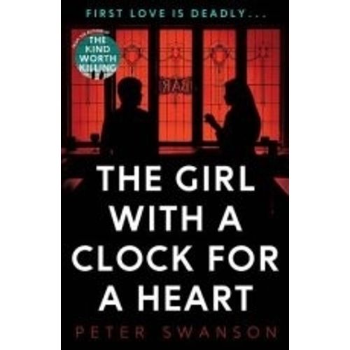 THE GIRL WITH A CLOCK FOR HEART - PETER SWANSON