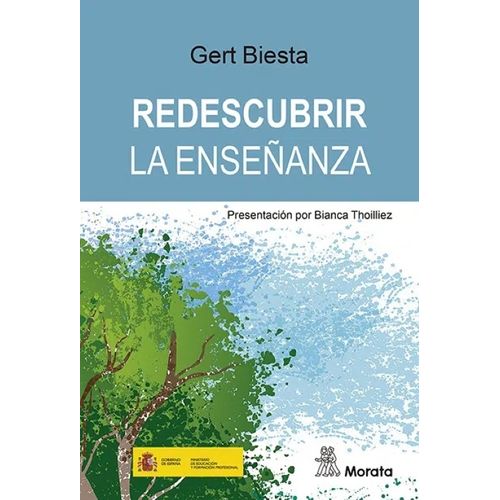 REDESCUBRIR LA ENSEÑANZA - GERT BIESTA