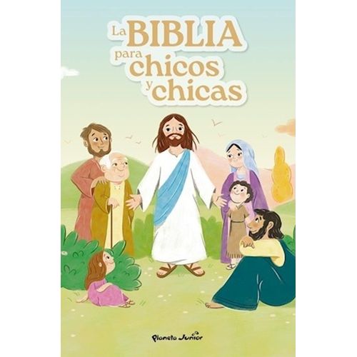 LA BIBLIA PARA CHICOS Y CHICAS