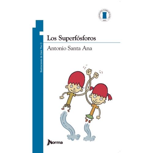 LOS SUPERFOSFOROS - TORRE DE PAPEL AZUL - ANTONIO SANTA ANA