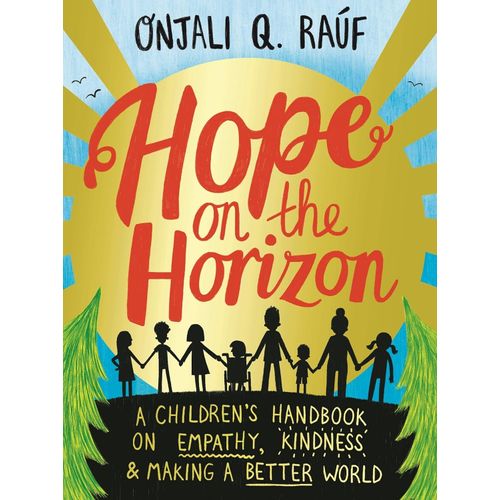 HOPE ON THE HORIZON - ONJALI Q. RAUF