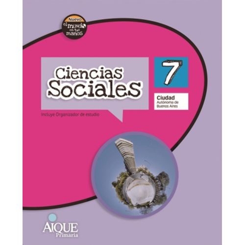 CIENCIAS SOCIALES 7 CABA - NUEVO EL MUNDO EN TUS MANOS