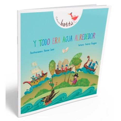 Y TODO ERA AGUA ALREDEDOR - BATITU