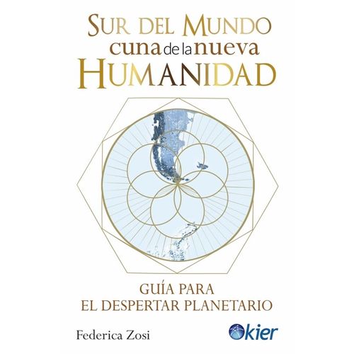 SUR DEL MUNDO - CUNA DE LA NUEVA HUMANIDAD