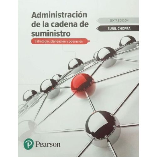 ADMINISTRACION DE LA CADENA DE SUMINISTRO - SUNIL CHOPRA
