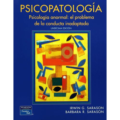 PSICOPATOLOGIA - 11/ED. - IRWIN Y BARBARA SARASON