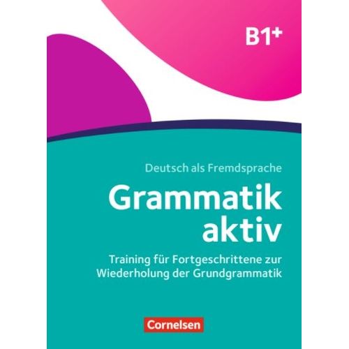 GRAMMATIK AKTIV B1+ - UBUNGSBUCH
