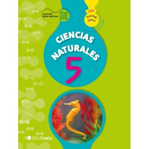 CIENCIAS NATURALES 5 - HACIENDO CIENCIA NACION