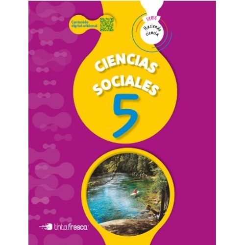CIENCIAS SOCIALES 5 - HACIENDO CIENCIA NACION