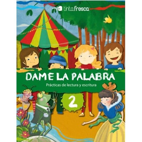 DAME LA PALABRA 2 + YO ESCRIBO - TINTA FRESCA