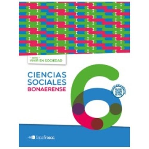 CIENCIAS SOCIALES BONAERENSE 6 - VIVIR EN SOCIEDAD