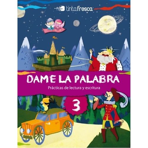 DAME LA PALABRA 3 + YO ESCRIBO - TINTA FRESCA