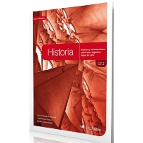 HISTORIA 3 - VINCULOS - MODERNA Y CONTEMPORANEA AMER.Y ARG.