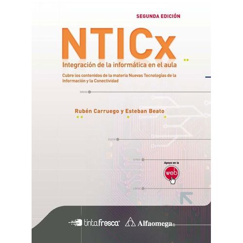 NTICx INTEGRACION DE LA INFORMATICA EN EL AULA - ALFAOMEGA /