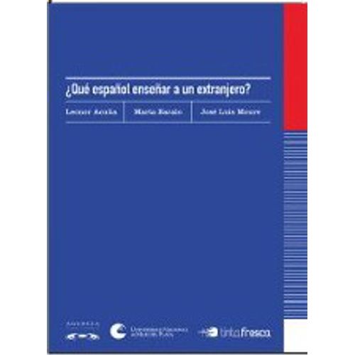 QUE ESPAÑOL ENSEÑAR A UN EXTRANJERO?