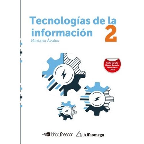 TECNOLOGÍAS DE LA INFORMACIÓN 2 - ALFAOMEGA / TINTA FRESCA