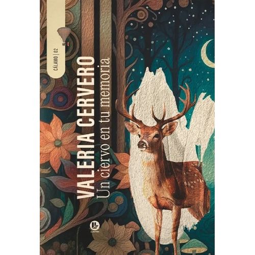 UN CIERVO EN TU MEMORIA - VALERIA CEVERO