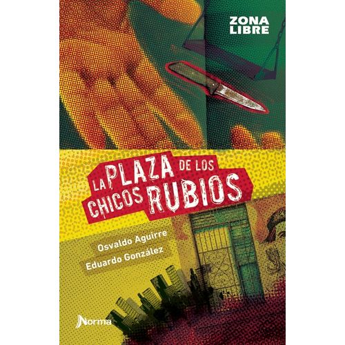 LA PLAZA DE LOS CHICOS RUBIOS - ZONA LIBRE