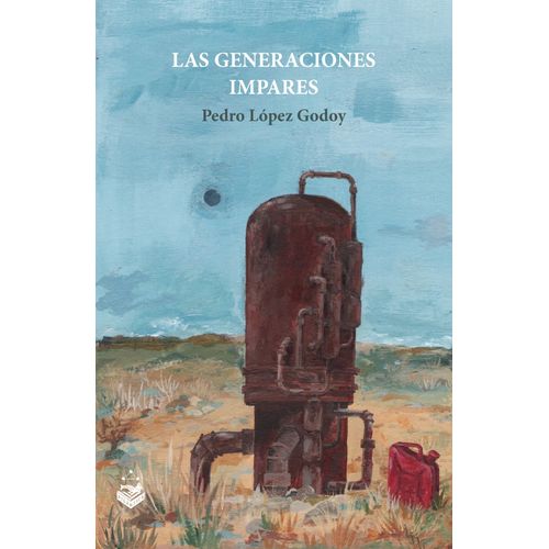 LAS GENERACIONES IMPARES - PEDRO LOPEZ GODOY