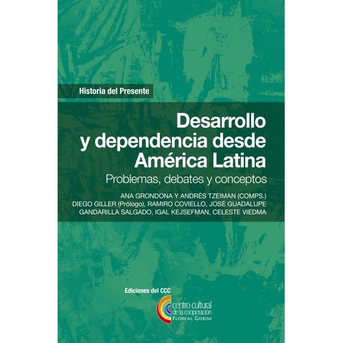DESARROLLO Y DEPENDENCIA DESDE AMERICA LATINA