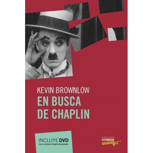 EN BUSCA DE CHAPLIN - KEVIN BROWNLOW