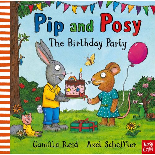 THE BIRTHDAY PARTY - PIP AND POSY - C. REID - A. SCHEFFLER
