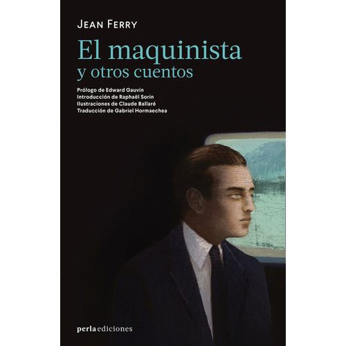 EL MAQUINISTA Y OTROS CUENTOS - JEAN FERRY