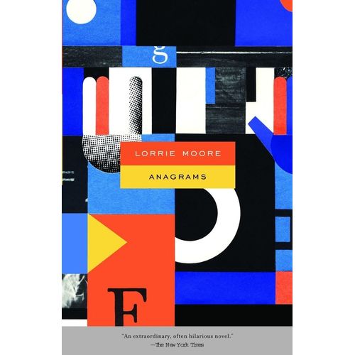 ANAGRAMS - LORRIE MOORE