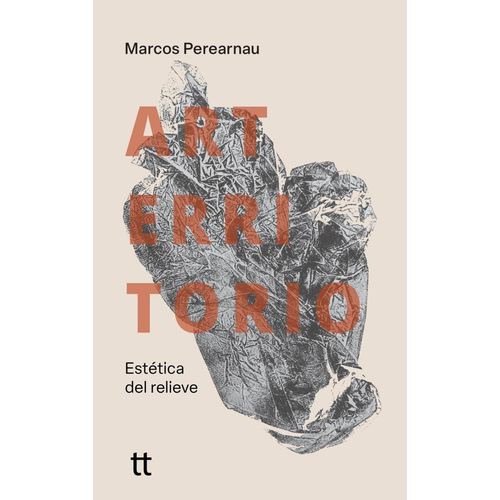 ARTERRITORIO - ESTETICA DEL RELIEVE - MARCOS PEREARNAU