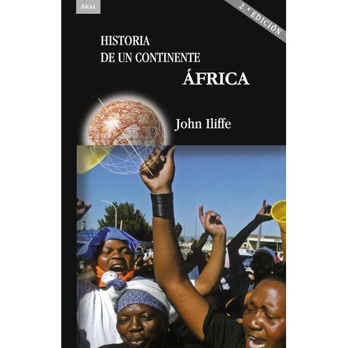 AFRICA - HISTORIA DE UN CONTINENTE - JOHN ILIFFE