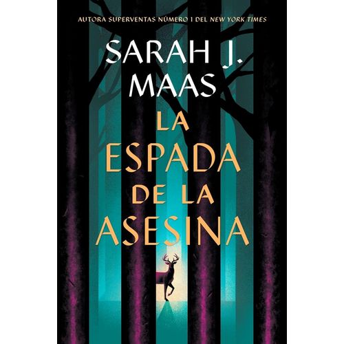 LA ESPADA DE LA ASESINA - TRONO DE CRISTAL 4 - SARAH MAAS