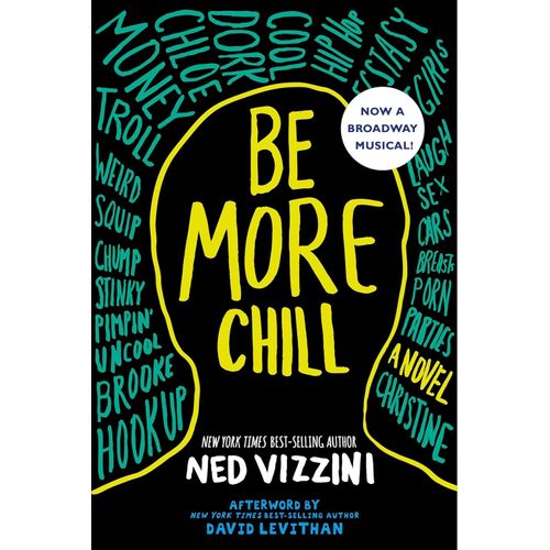 BE MORE CHILL - NED VIZZINI