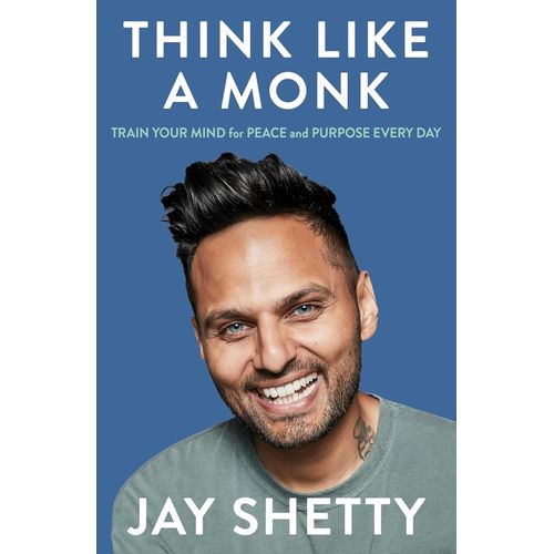 THINK LIKE A MONK - JAY SHETTY