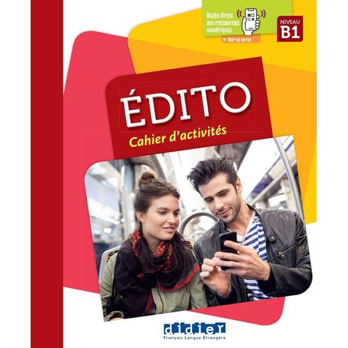 EDITO B1 - CAHIER EDITO B1 - CAHIER