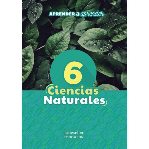 CIENCIAS NATURALES 6 - APRENDER A APRENDER