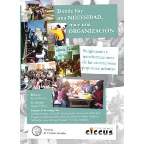 DONDE HAY UNA NECESIDAD NACE UNA ORGANIZACION